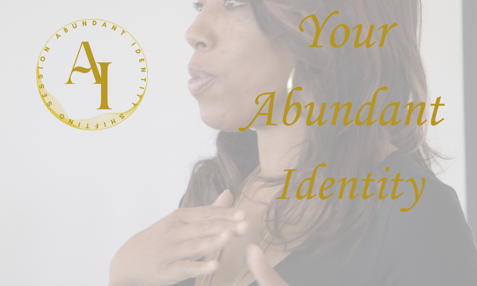 your abundnat idenitity (1)